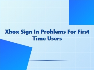 Xbox Sign in Issues for New Users