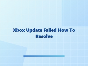 Xbox Update Failed How to Resolve