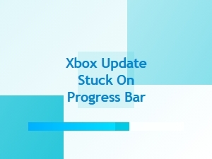 Xbox Update Stuck on Progress Bar